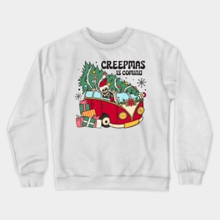 Creepmas is coming Crewneck Sweatshirt